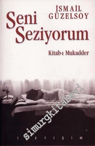 Seni Seziyorum: Kitab-ı Mukadder -        2000