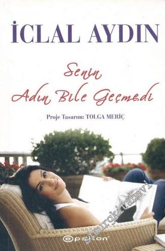 Senin Adın Bile Geçmedi -        2009