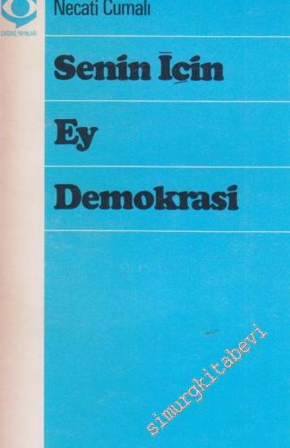 Senin İçin Ey Demokrasi -
