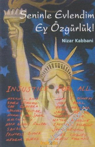 Seninle Evlendim Ey Özgürlük! -        2003