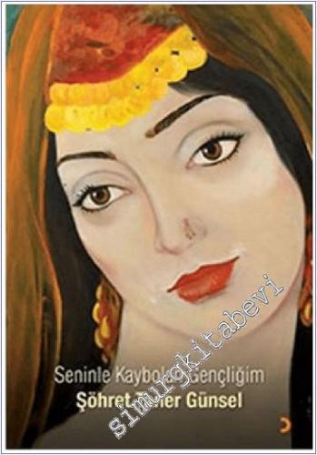 Seninle Kaybolan Gençliğim -        2009