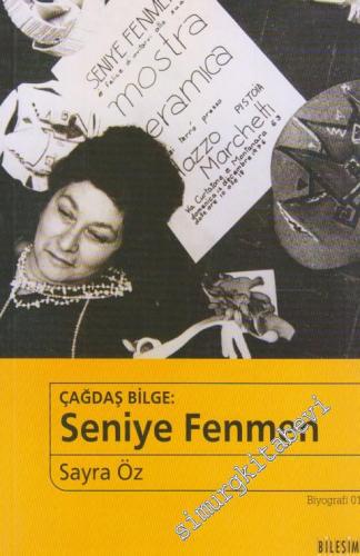 Seniye Fenmen : Çağdaş Bilge -        2003