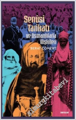 Senusi Tarikatı ve Osmanlılarla İlişkileri -        2024