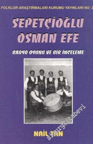 Sepetçioğlu Osman Efe: Radyo Oyunu ve Bir İnceleme