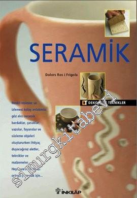 Seramik: Dekoratif Teknikler -