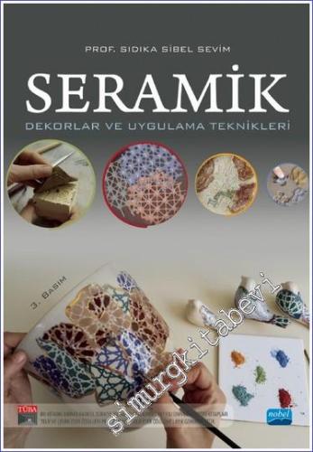 Seramik Dekorlar ve Uygulama Teknikleri -        2024