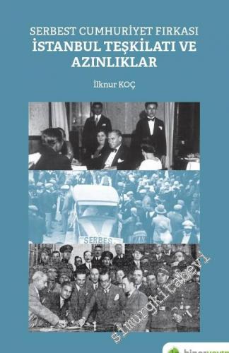 Serbest Cumhuriyet Fırkası İstanbul Teşkilatı ve Azınlıklar -        2020