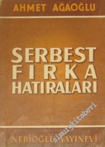 Serbest Fırka Hatıraları -        1950