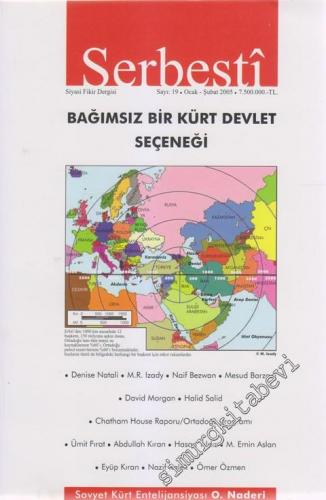 Serbesti Siyasi Fikir Dergisi - Dosya: Bağımsız Bir Kürt Devlet Seçeneği - Sayı: 19 Ocak - Şubat 2005