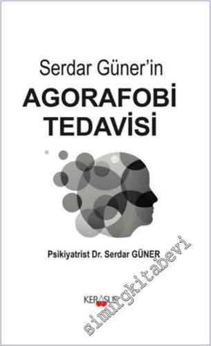 Serdar Güner'in Agorafobi Tedavisi - 2026