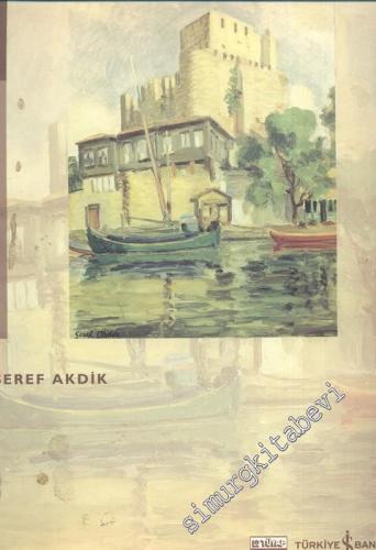 Şeref Akdik Resim Sergisi -