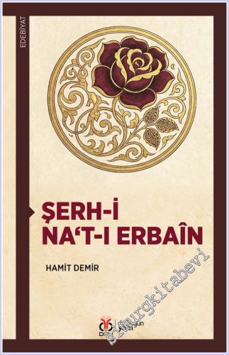 Şerh-i Na‘t-ı Erbaîn -        2026