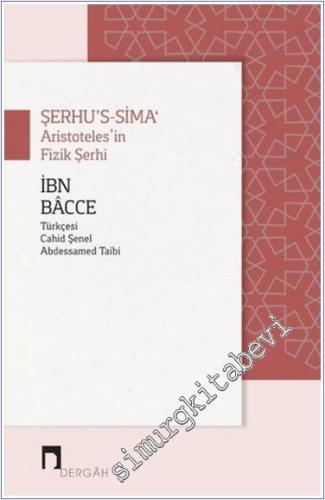 Şerhu's - Sima : Aristoteles'in Fizik Şerhi  -        2021