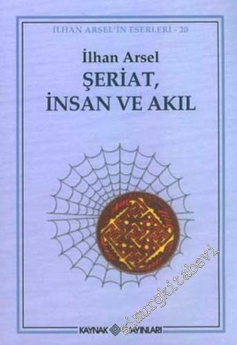 Şeriat, İnsan ve Akıl -        2005