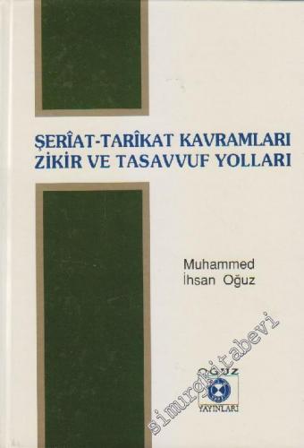 Şeriat-Tarikat Kavramları - Zikir ve Tasavvuf Yolları -