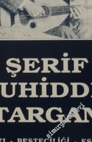 Şerif Muhiddin Targan: Hayatı, Besteciliği, Eserleri -        1993