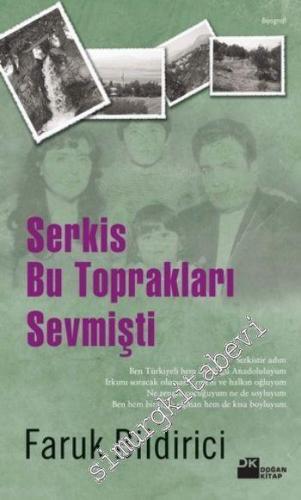 Serkis Bu Toprakları Sevmişti -