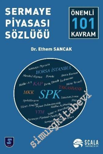 Sermaye Piyasası Sözlüğü (101 Önemli Kavram) -