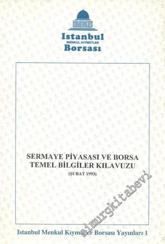 Sermaye Piyasası ve Borsa Temel Bilgiler Kılavuzu