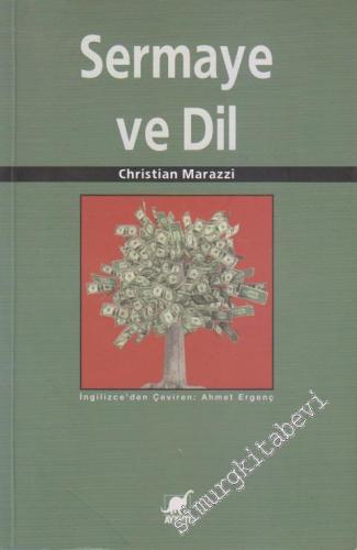 Sermaye ve Dil: Yeni Ekonomi'den Savaş Ekonomi'sine -