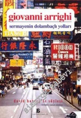 Sermayenin Dolambaçlı Yolları: David Harvey'le Söyleşi -