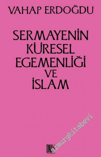 Sermayenin Küresel Egemenliği ve İslam -        2007