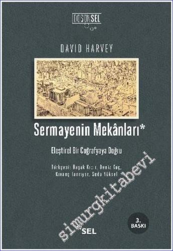 Sermayenin Mekanları: Eleştirel Bir Coğrafyaya Doğru -        2022