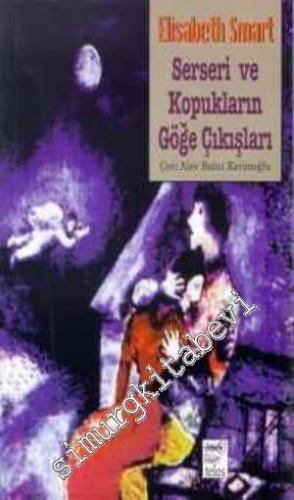 Serseri ve Kopukların Göğe Çıkışları -        1998