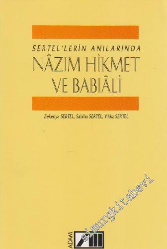 Sertel'lerin Anılarında Nâzım Hikmet ve Babıâli -        1993