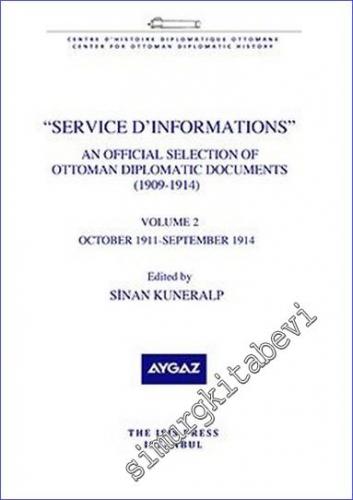 Service d'informations : An Official Selection of Ottoman Diplomatic D