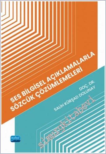 Ses Bilgisel Açıklamalarla Sözcük Çözümlemeleri -        2025