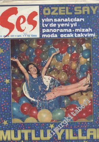 Ses Haftalık Aktüalite Sinema Tiyatro Müzik ve Gençlik Mecmuası Özel Sayı - Yıl: 16, Cilt:1, Sayı: 1, 31 Aralık 1977, Sıra 840