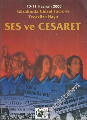 Ses ve Cesaret: 10 - 11 Haziran 2000 Gözaltında Cinsel Taciz ve Tecavü