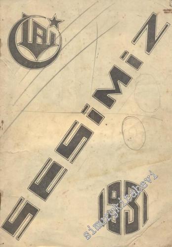 Sesimiz 1931 - Ankara Erkek Lisesi Dergisi - Sayı: 5, Yıl: 1931