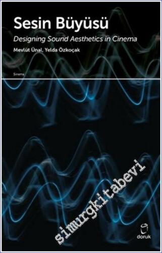 Sesin Büyüsü : Designing Sound  Aesthetics in Cinema -        2022
