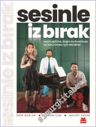 Sesinle İz Bırak : Sesin Eğitimi Doğru Kullanılması ve Korunması İçin Teknikler -        2025