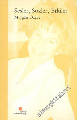 Sesler, Sözler, Etkiler -        2001