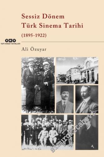 Sessiz Dönem Türk Sinema Tarihi 1895 - 1922
