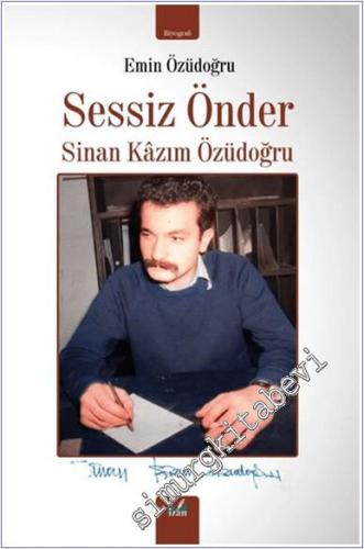 Sessiz Önder Sinan Kâzım Özüdoğru -        2025