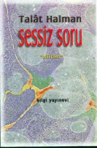 Sessiz Soru - Şiirler -