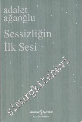 Sessizliğin İlk Sesi -