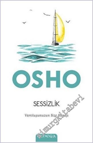 Sessizlik: Varoluşunuzun Size Mesajı -        2025