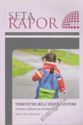 Seta Analiz Dergisi - Dosya: Türkiye'de Milli Eğitim Sistemi Yapısal Sorunları ve Öneriler  - Sayı: 9      Ekim