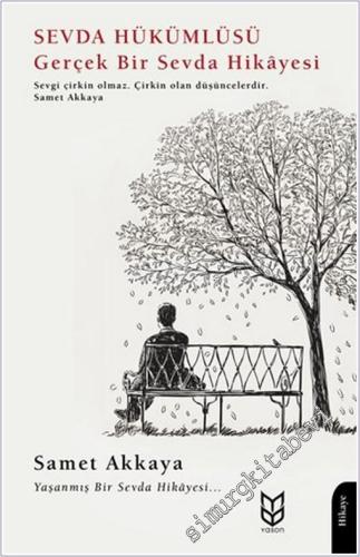 Sevda Hükümlüsü Gerçek Bir Sevda Hikayesi -        2025