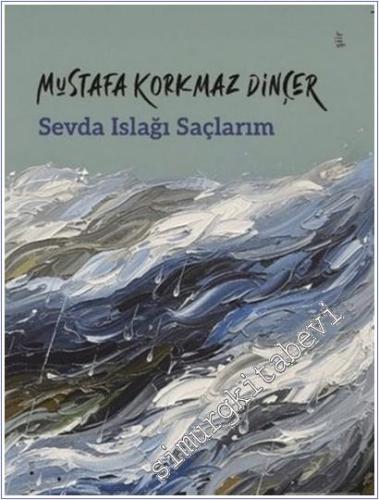 Sevda Islağı Saçlarım -        2025