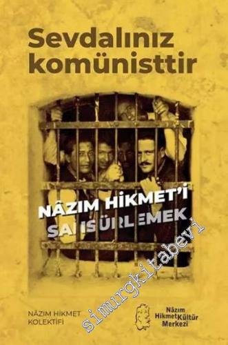 Sevdalınız Komünisttir: Nazım Hikmet'i Sansürlemek