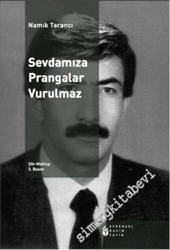Sevdamıza Prangalar Vurulmaz -        2014