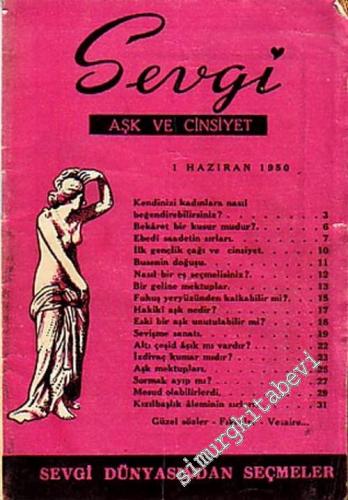 Sevgi, Aşk ve Cinsiyet ( 3 Sayı ) - 1 Haziran 1950 - 15 Haziran 1950 - 1 Temmuz 1950 Sayı: 1 - 3       1950