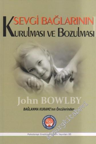 Sevgi Bağlarının Kurulması ve Bozulması -