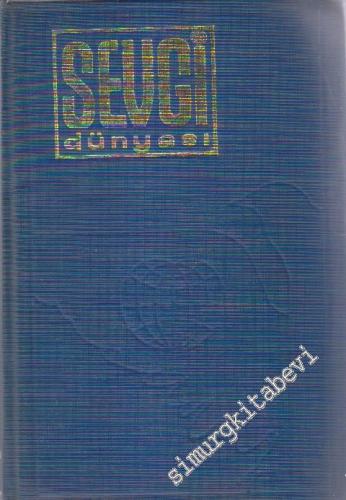 Sevgi Dünyası Aylık Kültürel ve Siyasi: Sayı 157-168 Cilt: 14 (Ocak 1982-Aralık 1982) -       Temmuz 1982